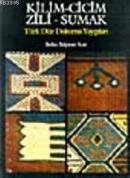Kilim, Cicim, Zilli, Sumak Türk Düz Dokuma Yaygıları