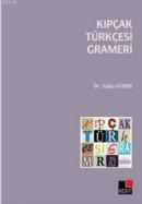 Kıpçak Türkçesi Grameri %10 indirimli Galip Güner