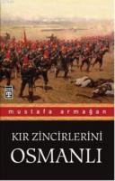Kır Zincirlerini Osmanlı