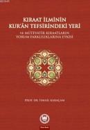 Kıraat İlminin Kuran Tefsirindeki Yeri ve Mütevatir Kıraatların Yorum Farklılıklarına Etkisi