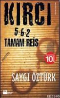 Kırcı 5-6-2 Tamam Reis %10 indirimli Saygı Öztürk