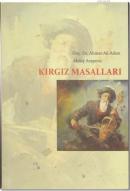 Kırgız Masalları Ahmet Ali Aslan