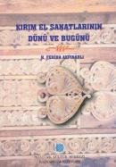 Kırım El Sanatlarının Dünü ve Bugünü H. Feriha Akpınarlı