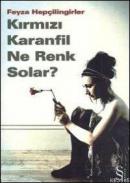 Kırmızı Karanfil Ne Renk Solar? %10 indirimli Feyza Hepçilingirler