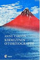 Kırmızının Otobiyografisi %10 indirimli Anne Carson