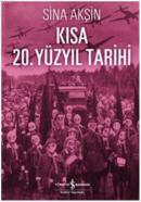 Kısa 20. Yüzyıl Tarihi %10 indirimli Sina Akşin