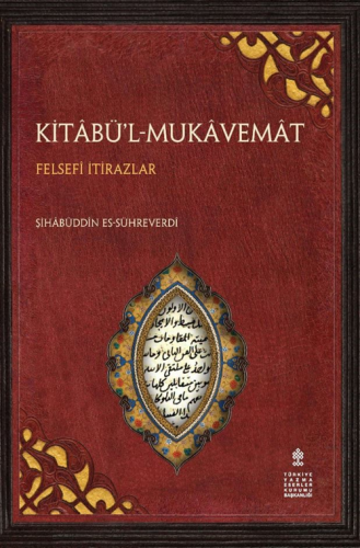 Kitabül Mukavemat - Felsefi İtirazlar (Eleştirmeli Metin, Çeviri)