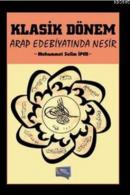 Klasik Dönem Arap Edebiyatında Nesir Muhammet Selim İpek