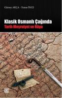 Klasik Osmanlı Çağında Tarih Meşruiyet ve Rüya Gürsoy Akça