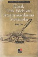 Klasik Türk Edebiyatı Araştırmacılarına Mektuplar %10 indirimli Sibel 