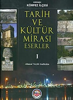 Kocaeli Körfez İlçesi Tarih ve Kültür Mirası Eserler (3 Cilt Takım) Ah