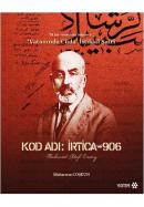 Kod Adı: İrtica-906 Mehmed Akif Ersoy %10 indirimli Muharrem Coşkun