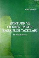 Köktürk ve Ötüken Uygur Uygur Kağanlığı Yazıtları %10 indirimli Hatice