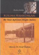 Kolıma Mahkûmları %10 indirimli İbrahim Salahov