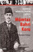 Konya'da Müdafaa-i Hukuk Cemiyeti ve Mümtaz Bahri Koru Meşkure Yılmaz