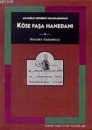 Köse Paşa Hanedanı Necdet Sakaoğlu