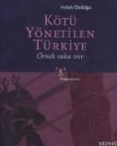 Kötü Yönetilen Türkiye %10 indirimli Haluk Özdalga