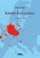 Kötülük Kol Gezerken