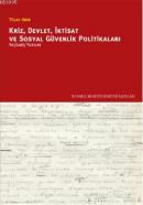 Kriz, Devlet, İktisat ve Sosyal Güvenlik Politikaları