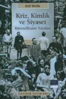 Kriz,Kimlik ve Siyaset Arif Dirlik