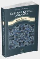 Kur'an-ı Kerîm'i Anlamak Muhyiddin İbn Arabi