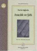 Kur'an Işığında Aracılık ve Şirk