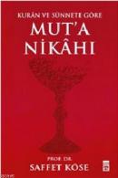 Kur'ân ve Sünnete Göre Mut'a Nikâhı