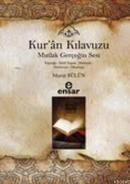 Kuran Kılavuzu - Mutlak Gerçeğin Sesi Murat Sülün