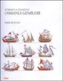 Kürekli ve Yelkenli Osmanlı Gemileri İdris Bostan