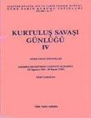Kurtuluş Savaşı Günlüğü IV