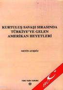 Kurtuluş Savaşı Sırasında Türkiye'ye Gelen Amerikan Heyetleri %20 indi