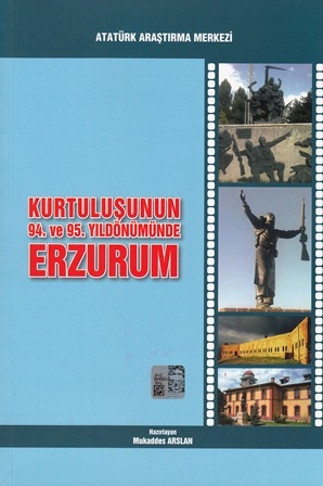 Kurtuluşunun 94. ve 95. Yıldönümünde Erzurum Mukaddes Arslan