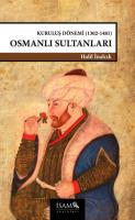 Kuruluş Dönemi Osmanlı Sultanları Halil İnalcık