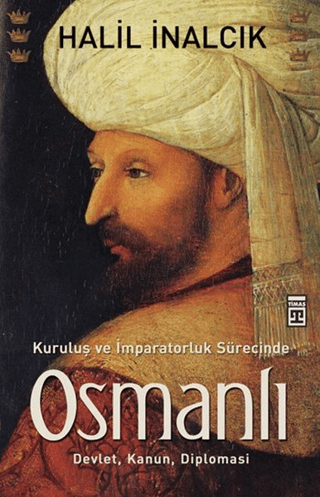 Kuruluş ve İmparatorluk Sürecinde Osmanlı Devlet, Kanun, Diplomasi