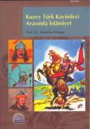 Kuzey Türk Kavimleri Arasında İslâmiyet Zekeriya Kitapçı