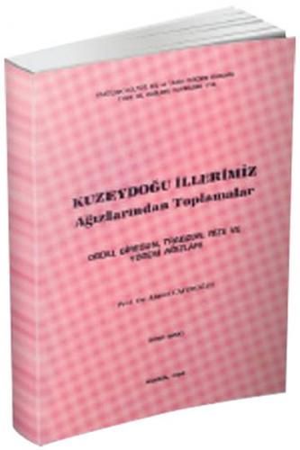 Kuzeydoğu İllerimiz Ağızlarından Toplamalar - Ordu, Giresun, Trabzon, 