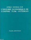 L'Histoire Economique de L'Empire Turc-Ottoman Ayşe Afet İnan