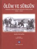 Ölüm ve Sürgün Osmanlı Müslümanlarının Etnik Kıyımı (1821 - 1922) Just