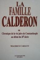 La Famille Calderon ou Chronique Maurice Caraco