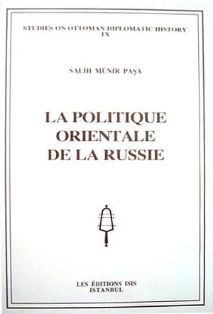 La Politique Orientale de la Russie Salih Münir Paşa