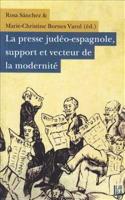 La Presse Judéo-Espagnole,Support et Vecteur de la Modernité Rosa Sanc