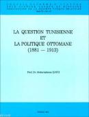 La Question Tunisienne Et La Politique Ottomane 1881-1913 %20 indiriml