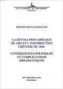 La Révolution Grecque de 1862 Et L'insurrection Crétoise de 1866 Dimit