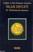 Laiklik ve Dini Fanatizm Arasında İslam %20 indirimli Muhammed Ammara