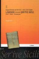 Kanuni Devrine Ait 1532 - 1535 Tarihli Larende (Karaman) Şer'iye Sicili