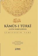 Latin Harfleriyle Kamus-i Türki (Osmanlıca-Türkçe Sözlük) Şemseddin Sa