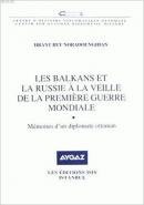 Les Balkans et la Russie a la Veille de la Premiere Guerre Mondiale Hr