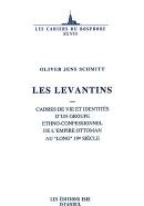 Les Levantins: Cadres De Vie Et Identites D’un Groupe Ethno- Confessio