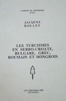 Les Turcismes en Serbo-Croate,Bulgare,Grec,Roumain et Hongrois Jacques