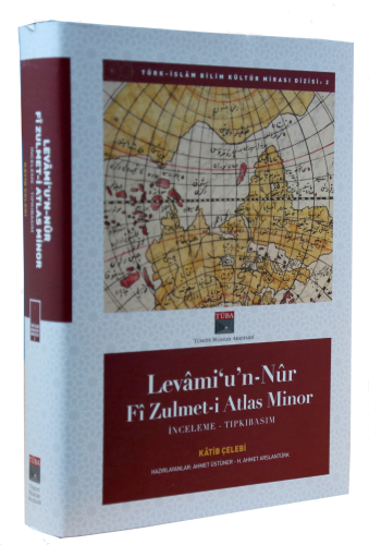 Levami'u'n-Nur fi Zulmet-i Atlas Minor - İnceleme - Tıpkıbasım